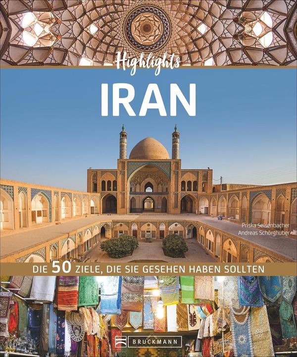 Produktbild Highlights Iran (Deutsch, Priska Seisenbacher, 2018)