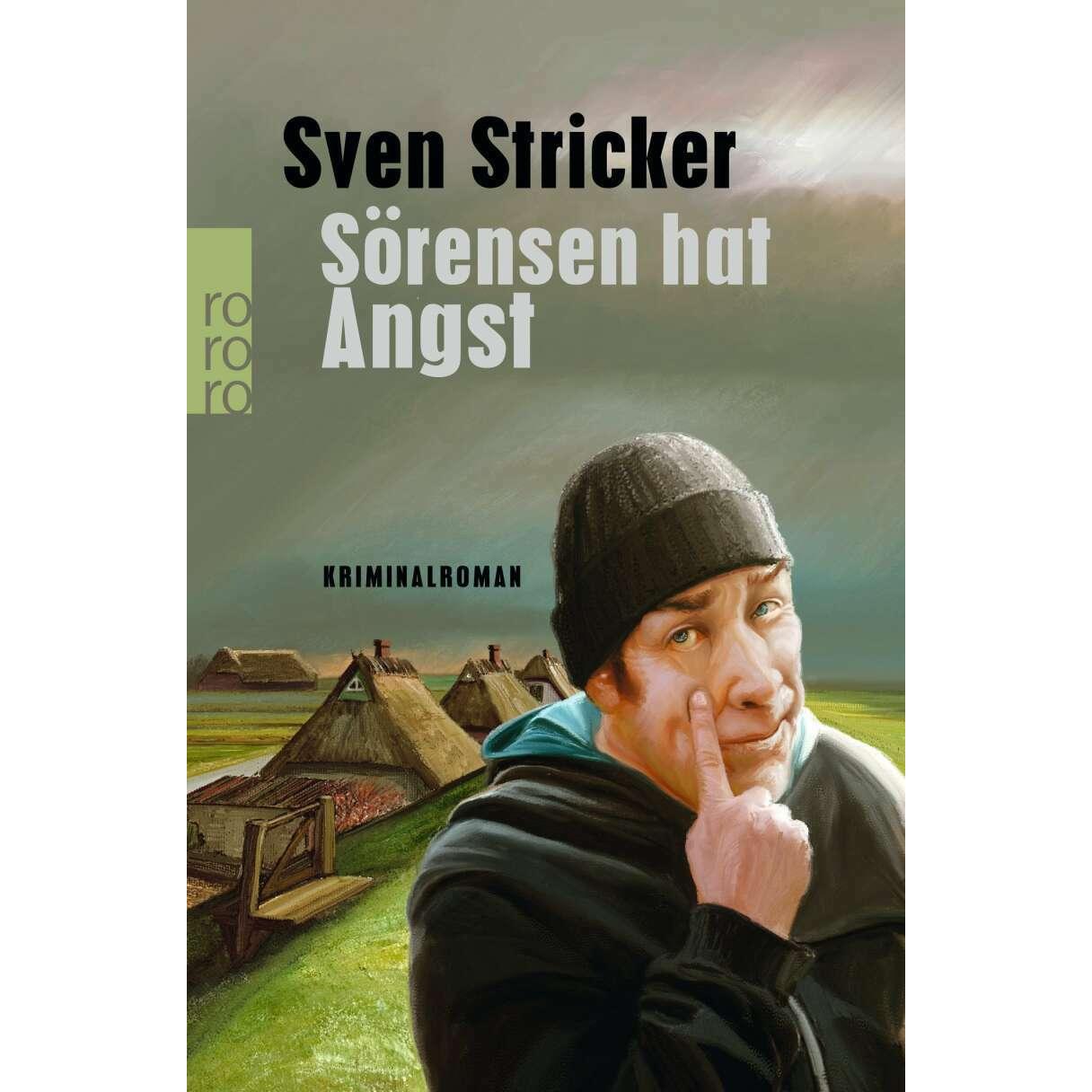 Sörensen hat Angst, Belletristik von Sven Stricker