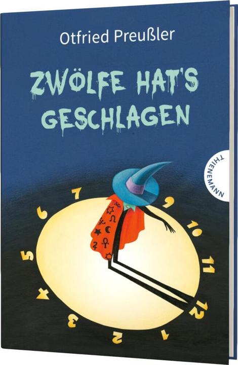 Produktbild Zwölfe hat's geschlagen (Deutsch, Isabel Kreitz, Otfried Preussler, 2017)