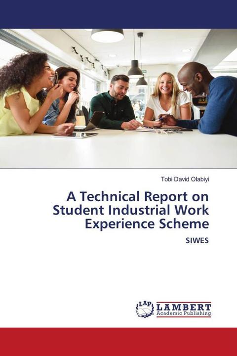 Produktbild A Technical Report on Student Industrial Work Experience Scheme (Deutsch, Tobi David Olabiyi, 2023)