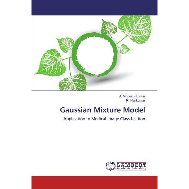Gaussian Mixture Model, Fachbücher von A. Vignesh Kumar, R. Harikumar