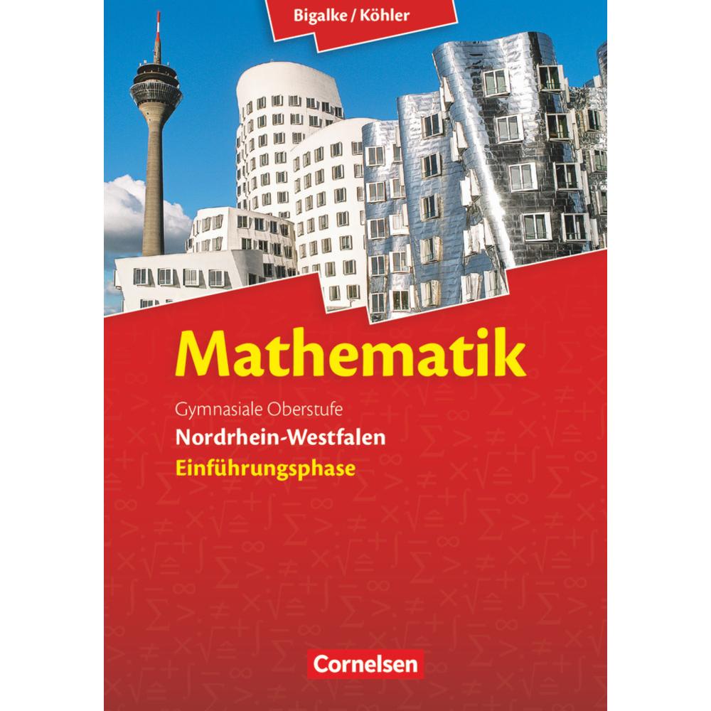 Math.SII NRW Einf.ph.'14, Schulbücher von Gabriele Ledworuski, Norbert Köhler, Anton Bigalke, Horst Kuschnerow