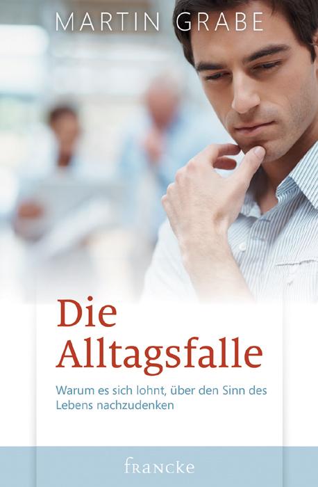 Produktbild Die Alltagsfalle (Deutsch, Martin Grabe, 2012)
