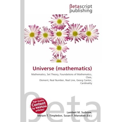 Thumbnail - Universe (mathematics), Fachbücher von Lambert M. Surhone, Miriam T. Timpledon, Susan F. Marseken