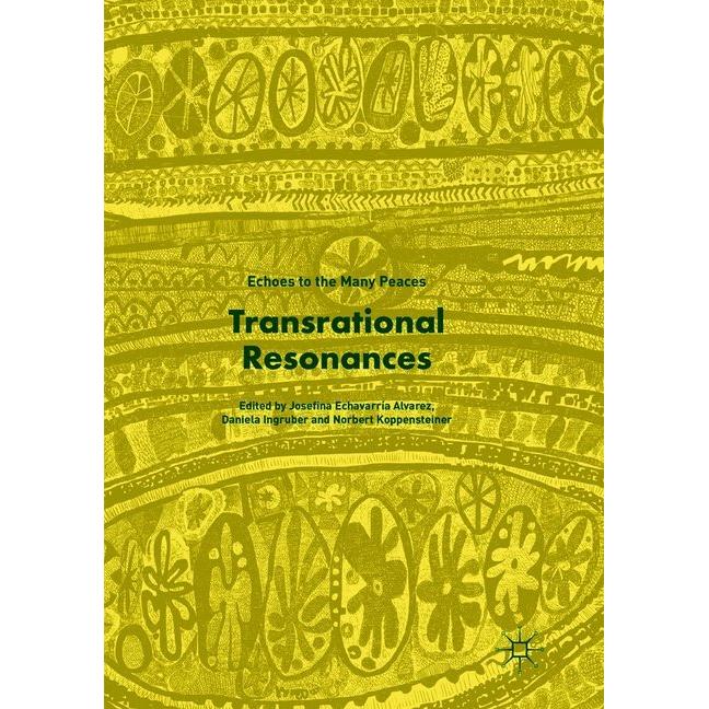 Transrational Resonances, Fachbücher von Daniela Ingruber, Norbert Koppensteiner, Josefina Echavarría Alvarez