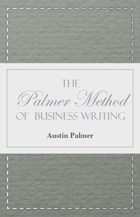 Image du produit The Palmer Method of Business Writing-A Series of Self-teaching Lessons in Rapid, Plain, Unshad (Anglais, Austin Palmer, 2010)