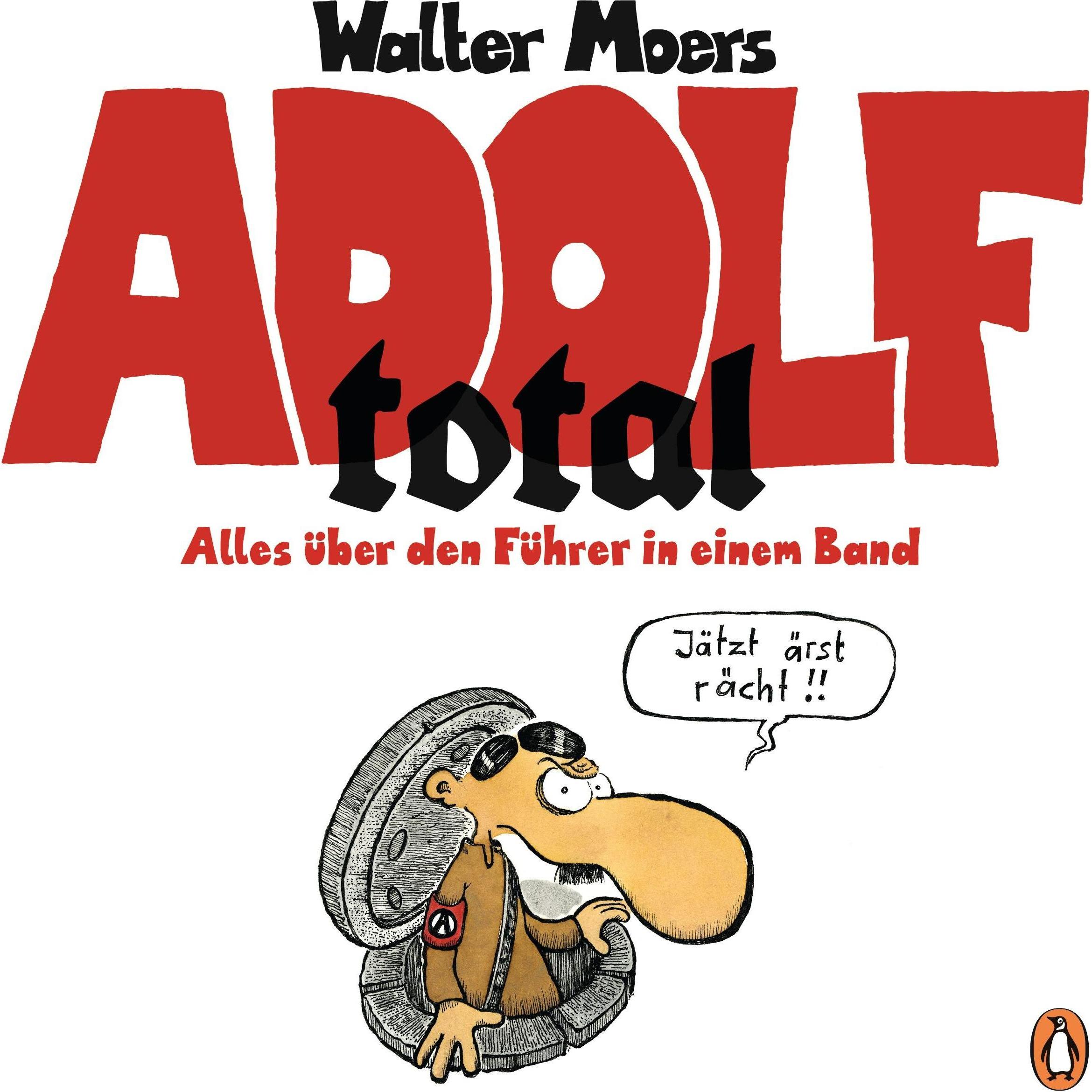 Adolf total, Belletristik von Walter Moers