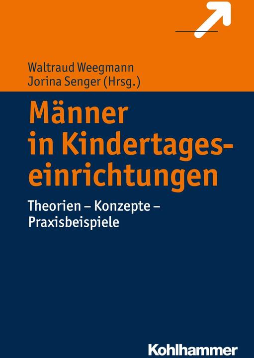 Produktbild Männer in Kindertageseinrichtungen (Deutsch, Jorina Senger, Markus Andrä, Waltraud Weegmann, 2016)