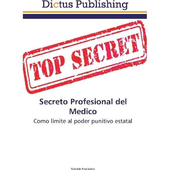 Secreto Profesional del Medico, Fachbücher von Valentin Fernández