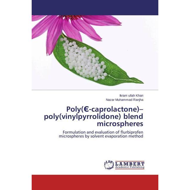 Poly( -caprolactone)-poly(vinylpyrrolidone) blend microspheres, Fachbücher