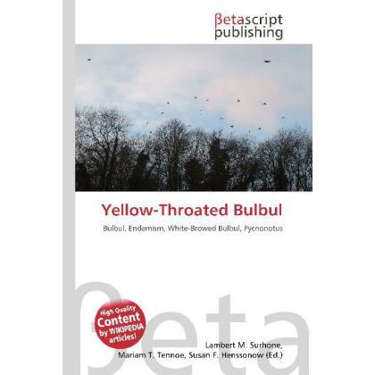 Yellow-Throated Bulbul, Fachbücher von Mariam T. Tennoe, Susan F. Henssonow, Lambert M. Surhone