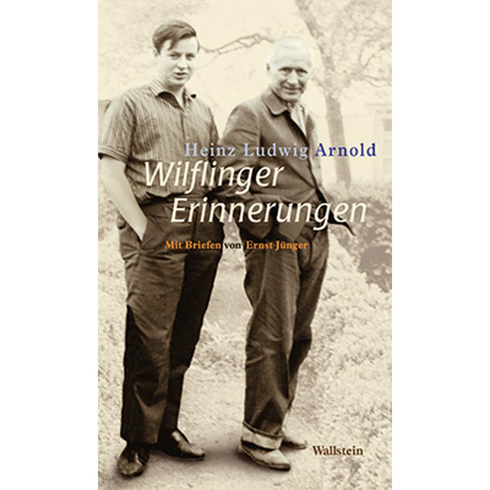 Wilflinger Erinnerungen, Belletristik von Heinz Ludwig Arnold