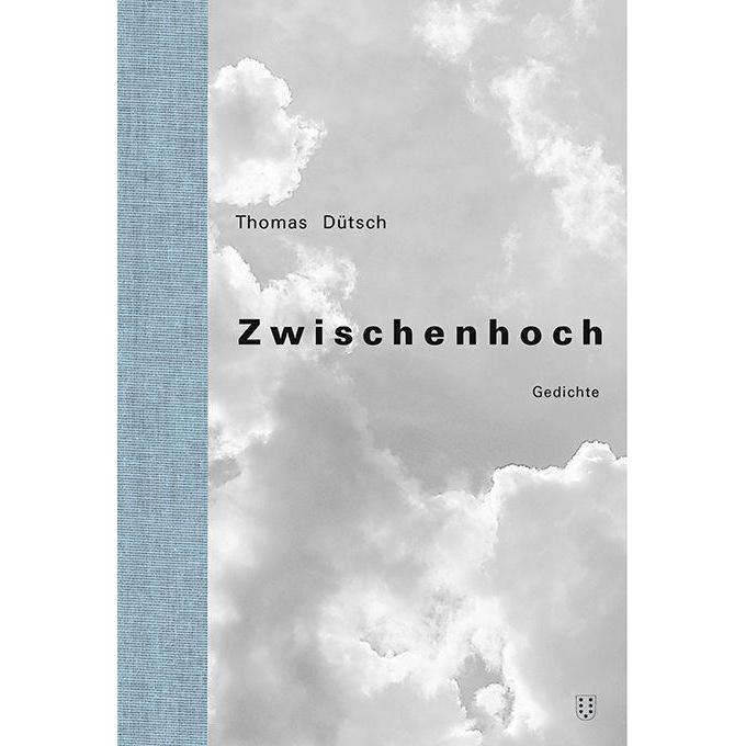 Zwischenhoch, Belletristik von Thomas Dütsch
