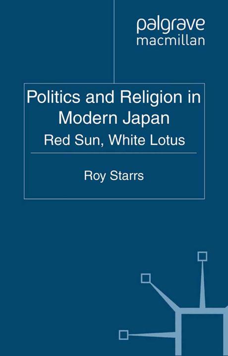Produktbild Politics and Religion in Modern Japan (R. Starrs, 2011)