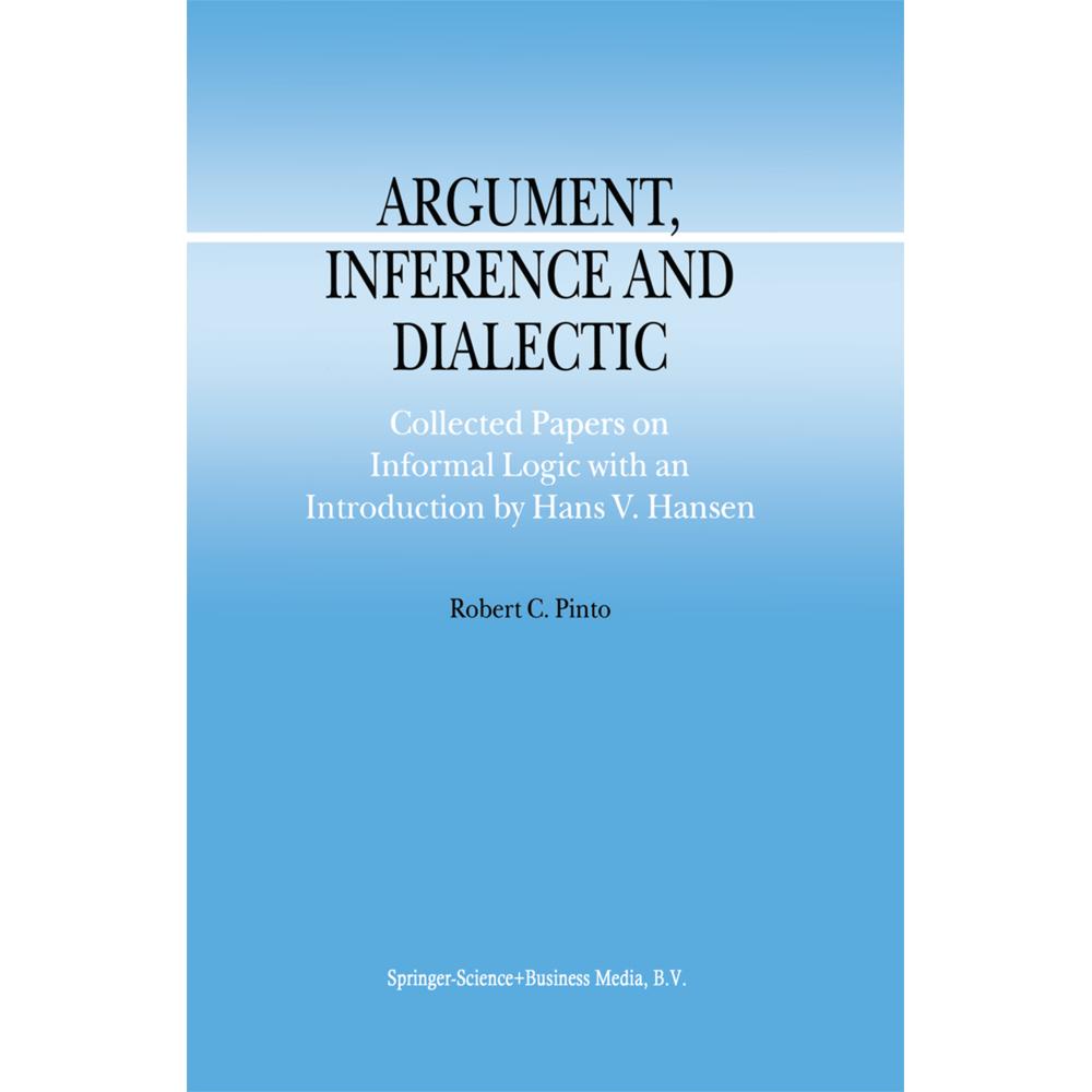 Argument, Inference and Dialectic, Fachbücher von Roberto Pinto