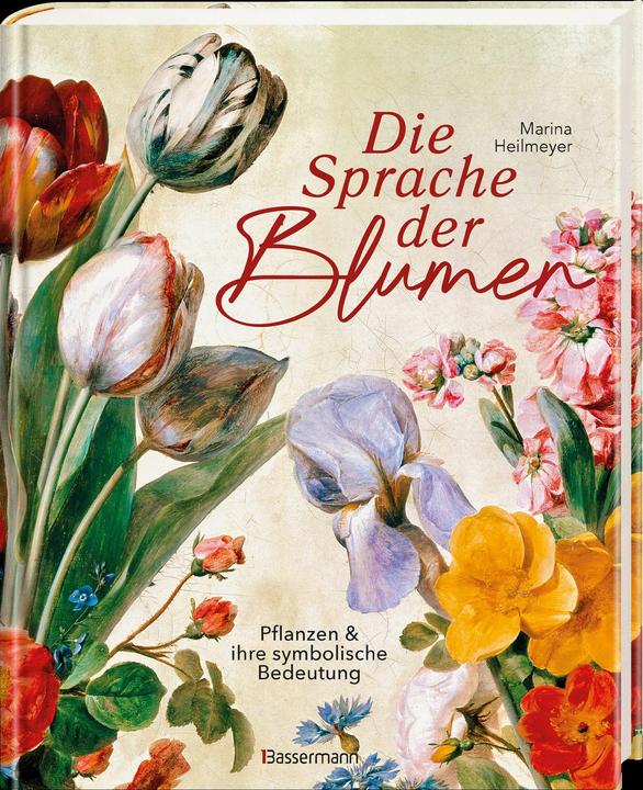 Actual product image Die Sprache der Blumen. Pflanzen und ihre symbolische Bedeutung (German, Marina Heilmeyer, 2024)