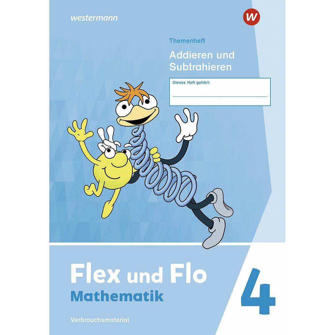 Flex und Flo 4. Themenheft Addieren und Subtrahieren: Verbrauchsmaterial, Schulbücher