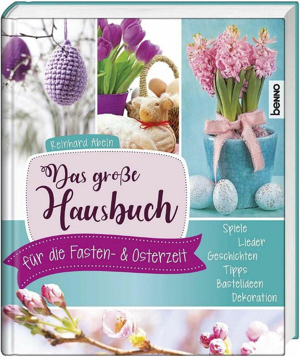 Produktbild Das grosse Hausbuch für die Fasten- und Osterzeit (Deutsch, Reinhard Abeln, 2017)