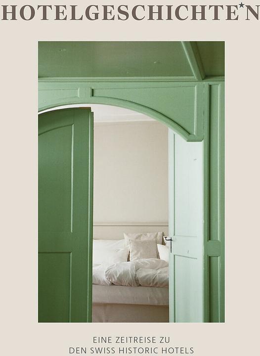 Actual product image Hotelgeschichten (German, Swiss Historic Hotels, 2024)