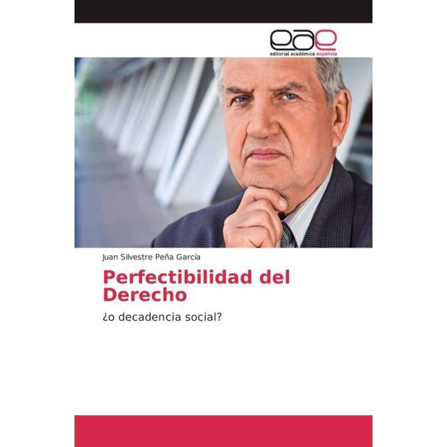 Perfectibilidad del Derecho, Fachbücher von Juan Silvestre Peña García