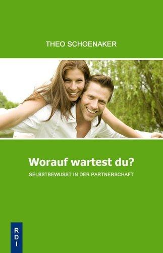 Produktbild Worauf wartest Du? (Deutsch, Theo Schoenaker, 2003)