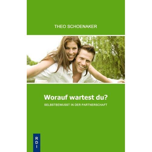 Worauf wartest Du?, Ratgeber von Theo Schoenaker