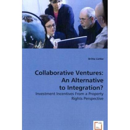 Collaborative Ventures: An Alternative to Integration?, Fachbücher
