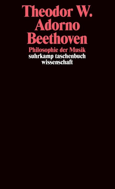 Produktbild Beethoven. Philosophie der Musik (Deutsch, Theodor W. Adorno, 2004)