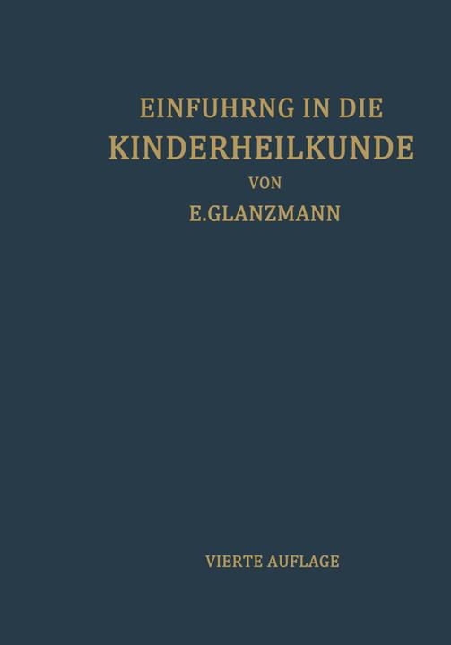 Produktbild Einführung in die Kinderheilkunde (Deutsch, Eduard Glanzmann, 2012)