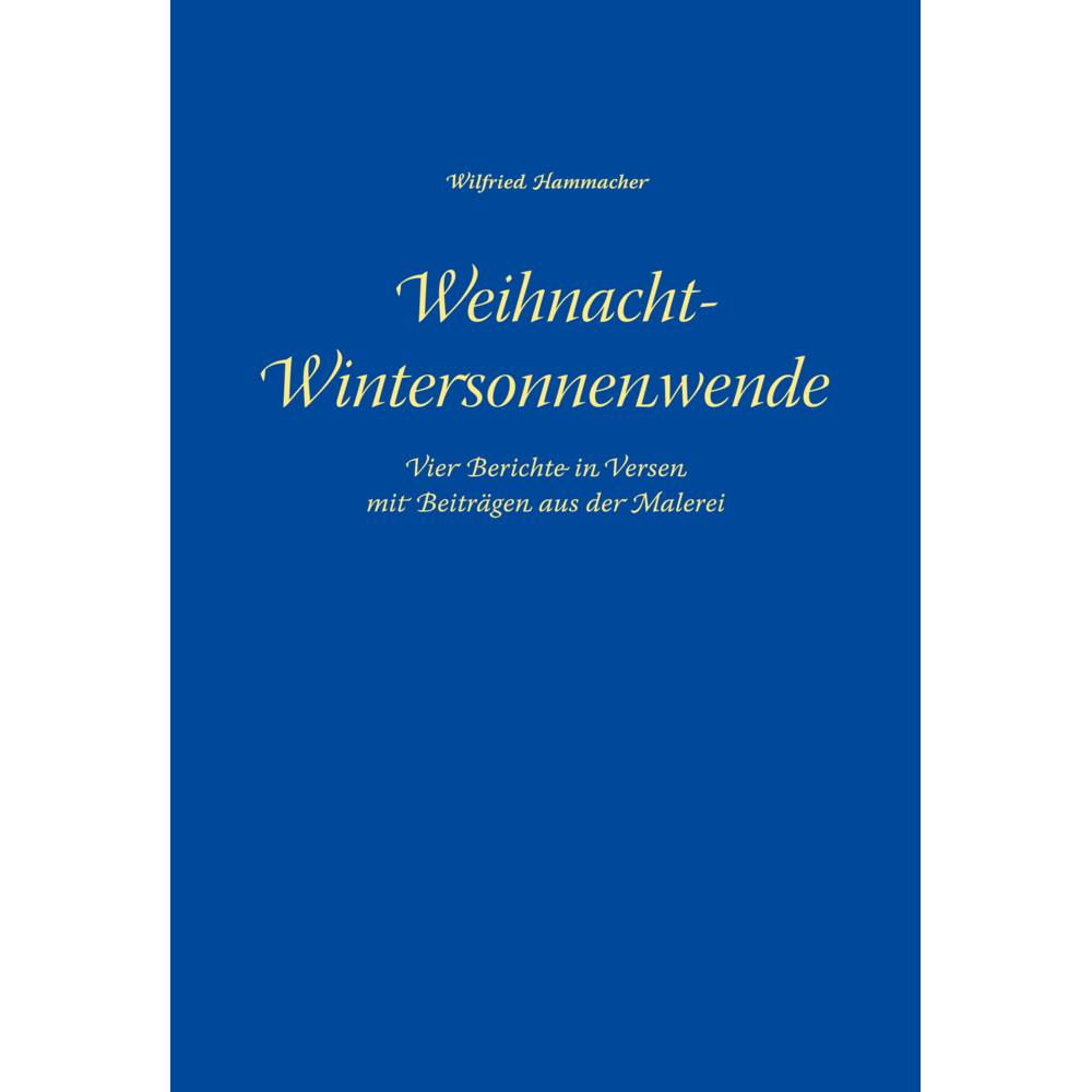 Weihnacht-Wintersonnenwende, Fachbücher von Wilfried Hammacher