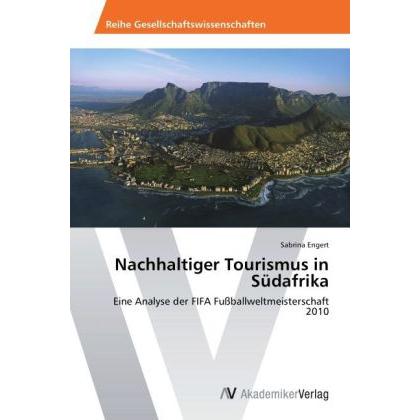 Nachhaltiger Tourismus in Südafrika, Fachbücher von Sabrina Engert