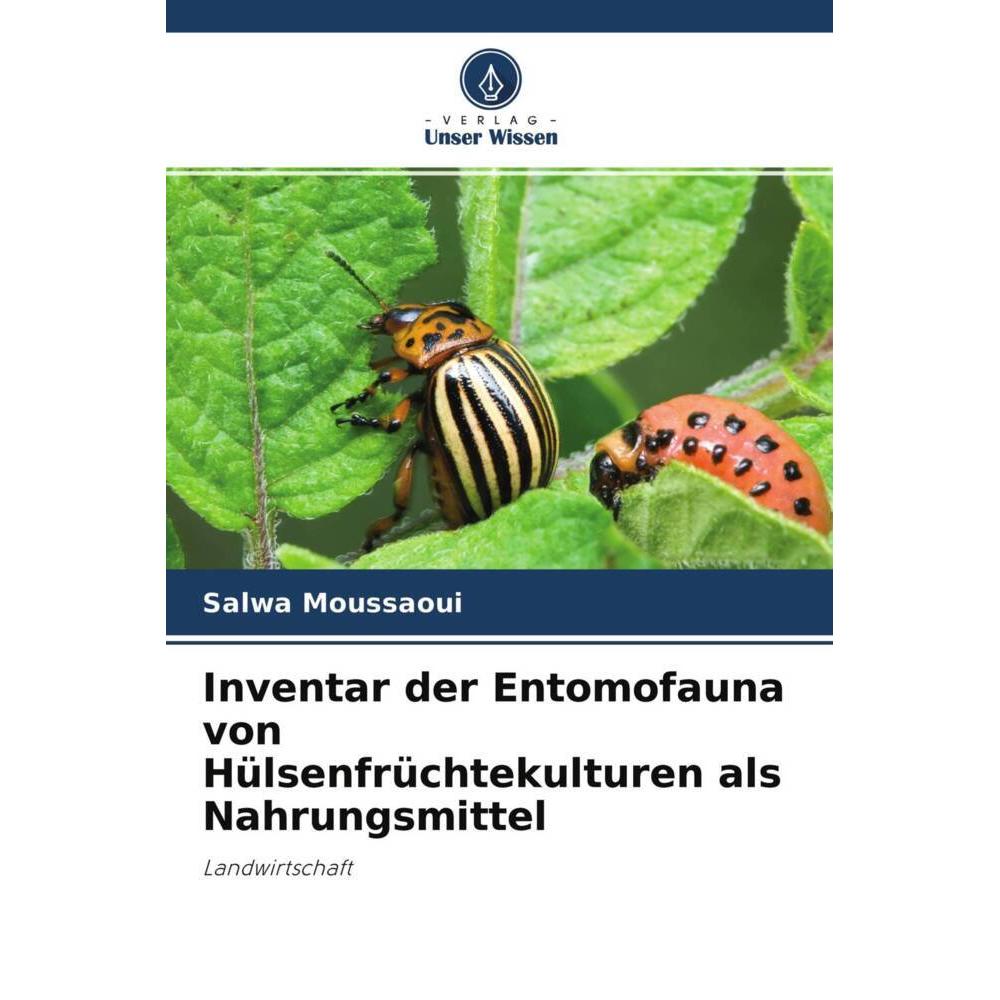 Inventar der Entomofauna von Hülsenfrüchtekulturen als Nahrungsmittel, Fachbücher von Salwa Moussaoui
