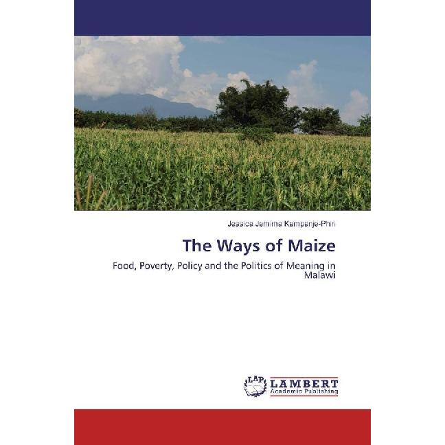 The Ways of Maize, Fachbücher von Jessica Jemima Kampanje-Phiri
