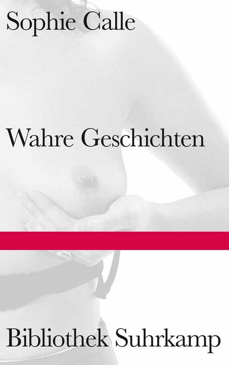 Produktbild Wahre Geschichten (Deutsch, Sophie Calle, 2021)