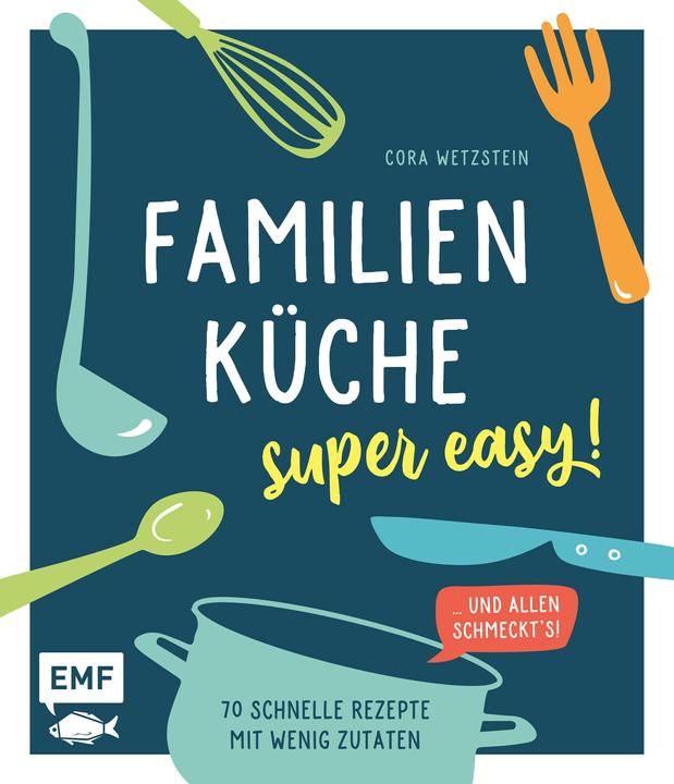 Familienküche – super easy! (Allemand, Cora Wetzstein, 2021)