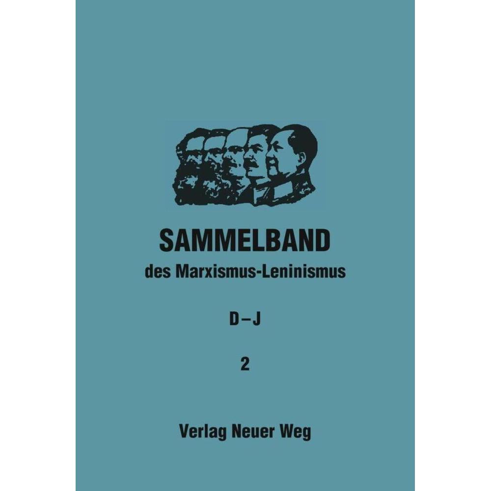 Sammelband des Marxismus-Leninismus. D-J, Band 2, Fachbücher von Willi Dickhut