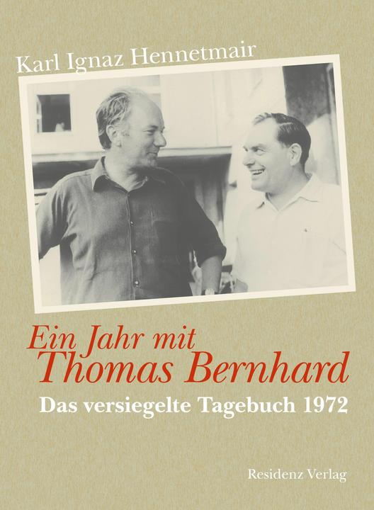Produktbild Ein Jahr mit Thomas Bernhard (Deutsch, Karl Ignaz Hennetmair, 2014)