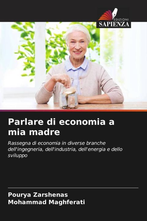Image du produit Parlare di economia a mia madre (Mohammad Maghferati, Pourya Zarshenas, 2024)