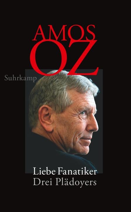 Produktbild Friede den Fanatikern (Deutsch, Amos Oz, 2018)