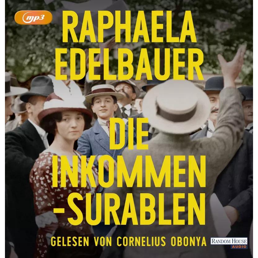 Die Inkommensurablen, Hörbücher von Cornelius Obonya, Raphaela Edelbauer