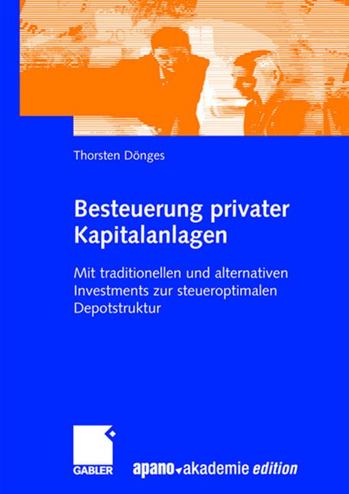 Produktbild Besteuerung privater Kapitalanlagen (Deutsch, Thorsten Dönges, 2008)