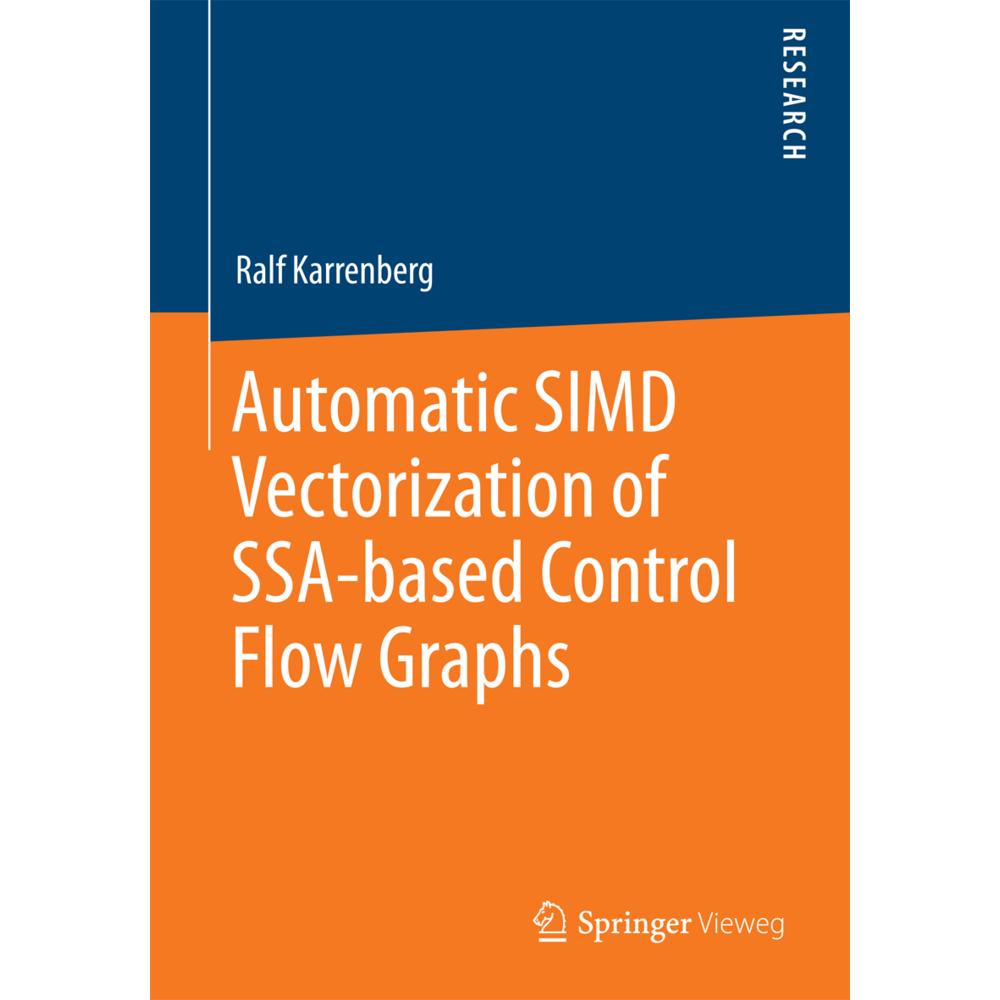 Automatic SIMD Vectorization of SSA-based Control Flow Graphs, Fachbücher