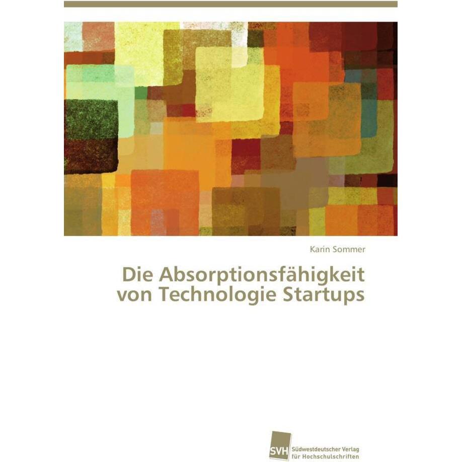 Die Absorptionsfähigkeit von Technologie Startups, Fachbücher