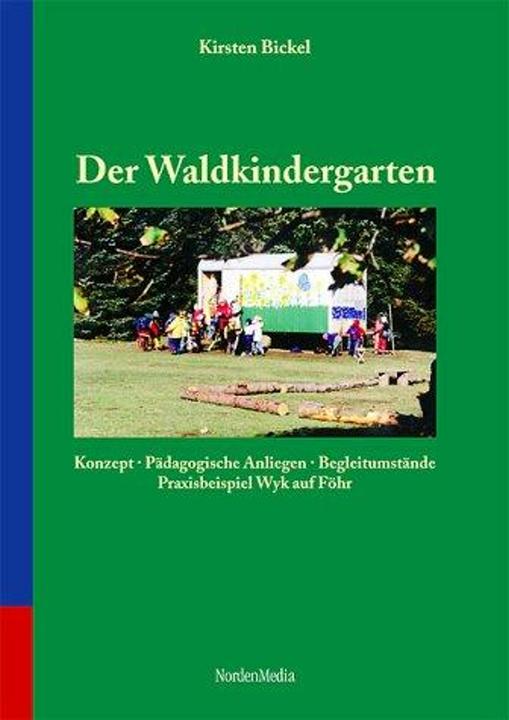 Produktbild Der Waldkindergarten (Deutsch, Bickel, Kirsten, 2001)