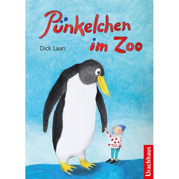Pünkelchen im Zoo, Kinderbücher von Dick Laan