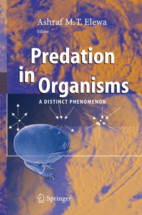 Predation in Organisms (Englisch, Ashraf M.T. Elewa, 2010)