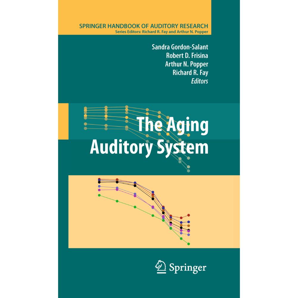The Aging Auditory System, Fachbücher von Richard R Fay, Arthur N Popper, Robert D. Frisina, Sandra Gordon-Salant