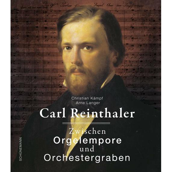 Carl Reinthaler, Belletristik von Arne Langer, Christian Kämpf