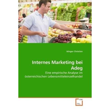 Internes Marketing bei Adeg, Fachbücher von Idinger Christian