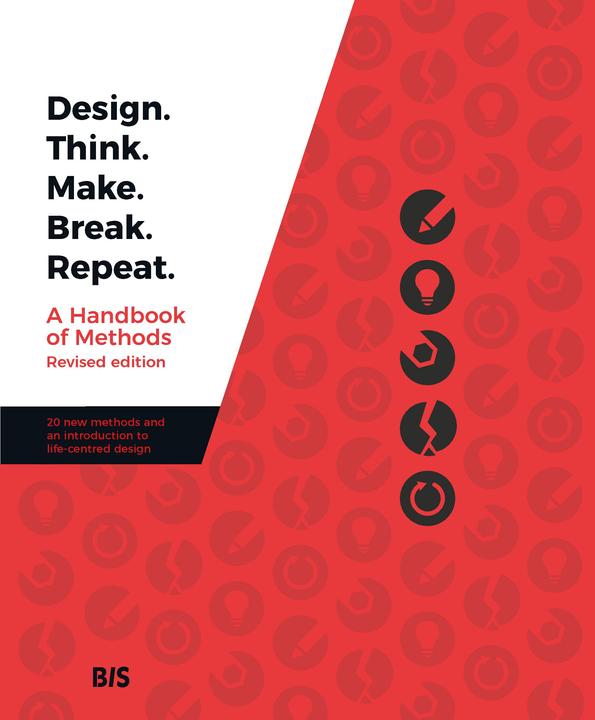Produktbild Design. Think. Make. Break. Repeat (Englisch, Cara Wrigley, Karla Straker, Madeleine Borthwick, Martin Borthwick, Martin Tomitsch, Naseem Ahmadpour, 2021)